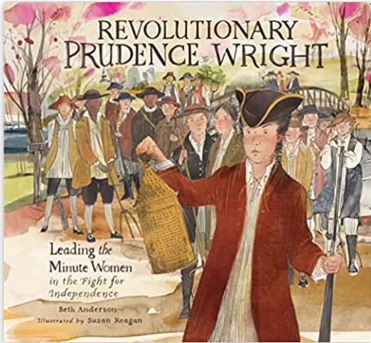 Revolutionary Prudence Wright: Leading the Minute Women in the Fight for Independence