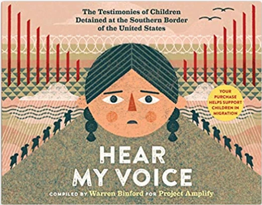 Hear My Voice/Escucha Mi Voz: The Testimonies of Children Detained at the Southern Border of the United States